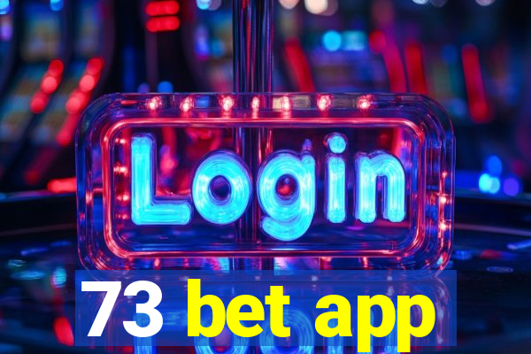 73 bet app